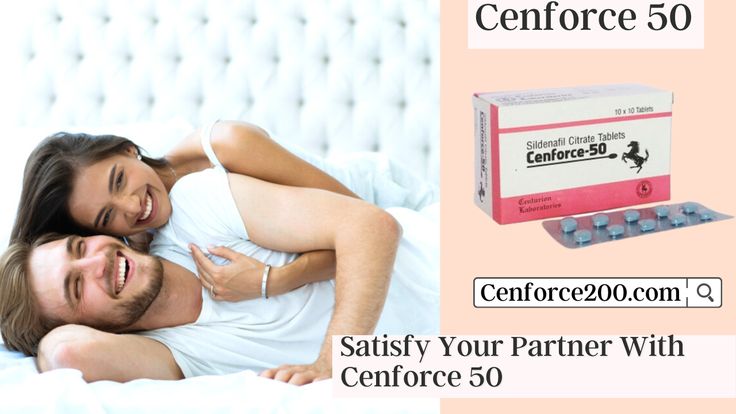 Buy Cenforce 50 Mg Online Enhance Your Sexual Performance